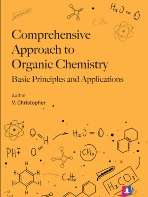 Comprehensive Approach to Organic Chemistry: Basic Principles and Application