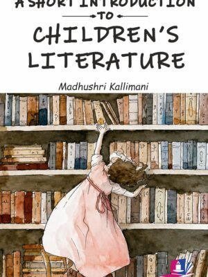 A Short Introduction to Children’s Literature