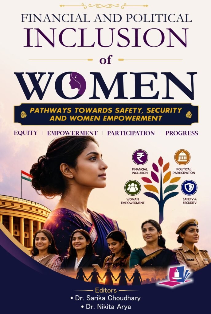 Financial And Political Inclusion of Women: Pathways Towards Safety, Security and Women Empowerment